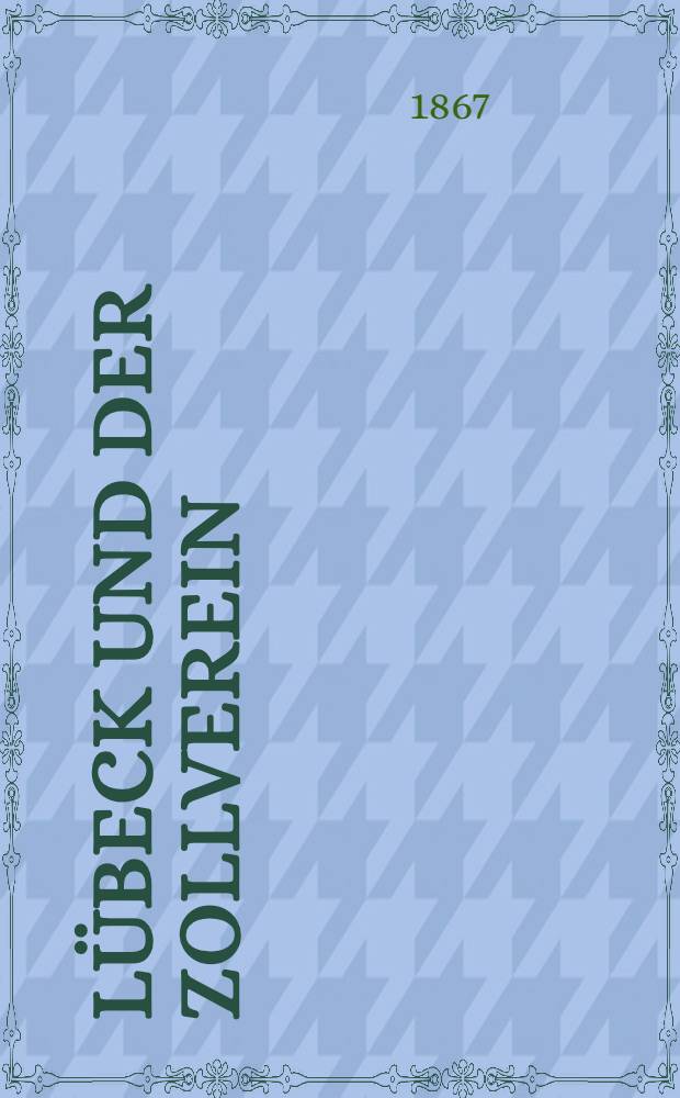 Lübeck und der Zollverein