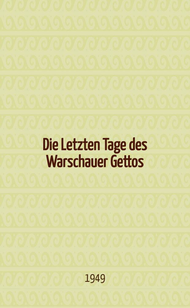 Die Letzten Tage des Warschauer Gettos