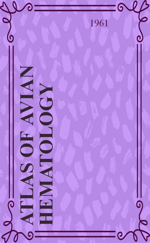 Atlas of avian hematology