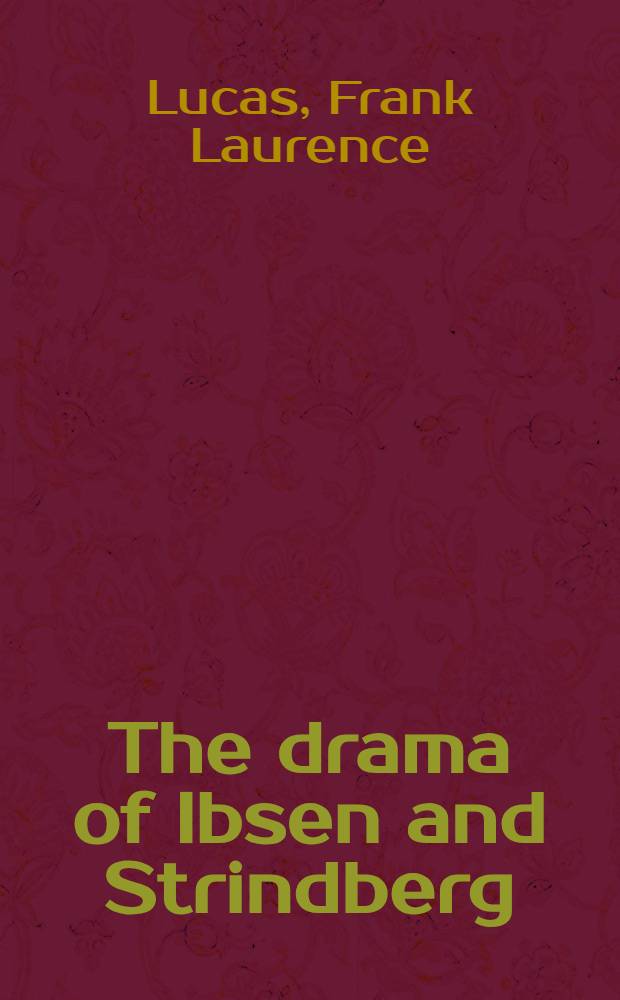 The drama of Ibsen and Strindberg
