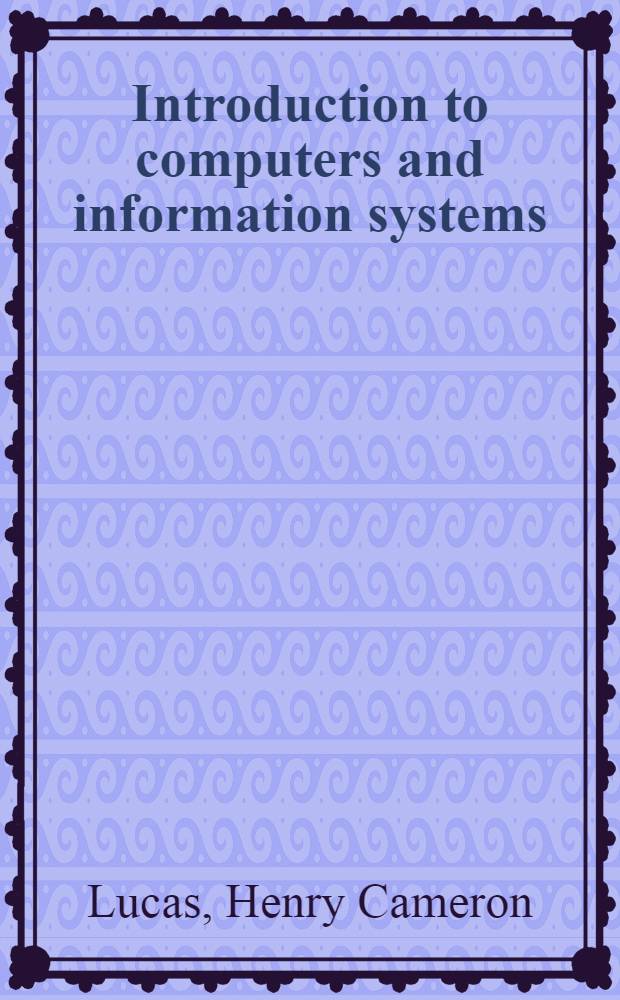 Introduction to computers and information systems