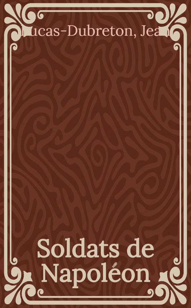 Soldats de Napoléon