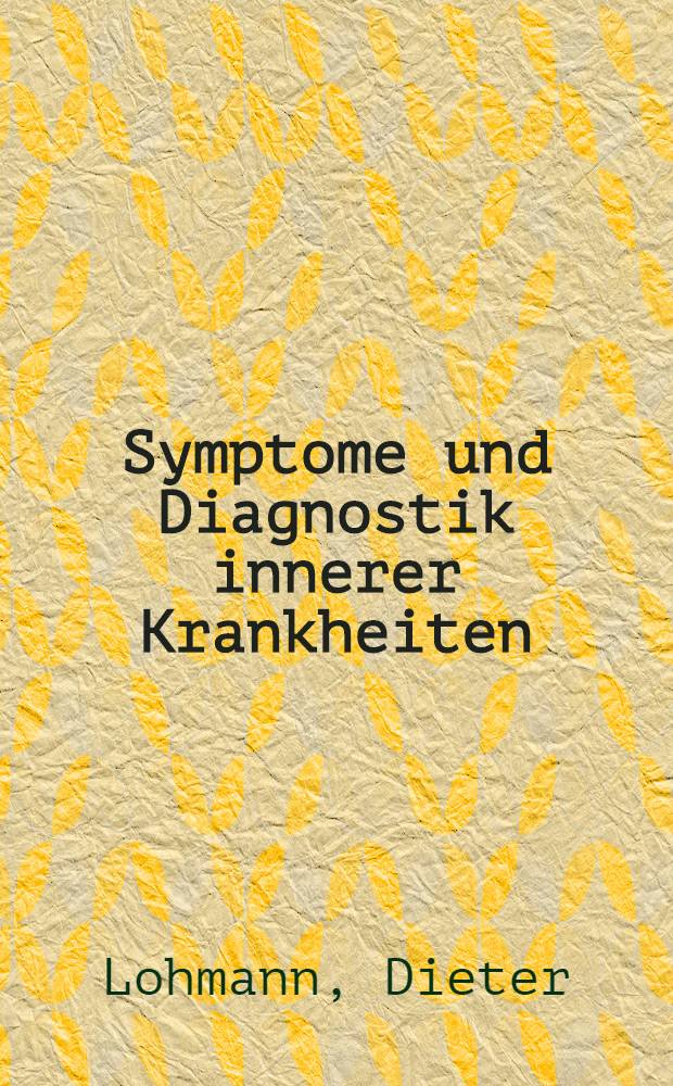 Symptome und Diagnostik innerer Krankheiten
