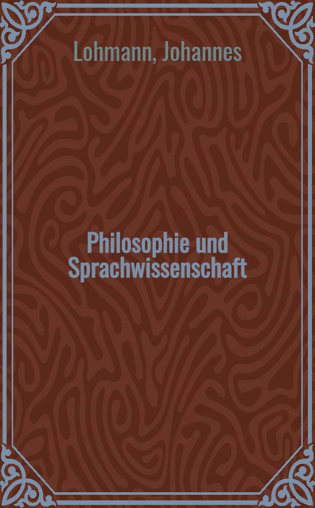 Philosophie und Sprachwissenschaft