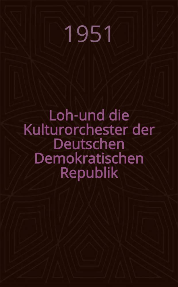 Lohn- und die Kulturorchester der Deutschen Demokratischen Republik