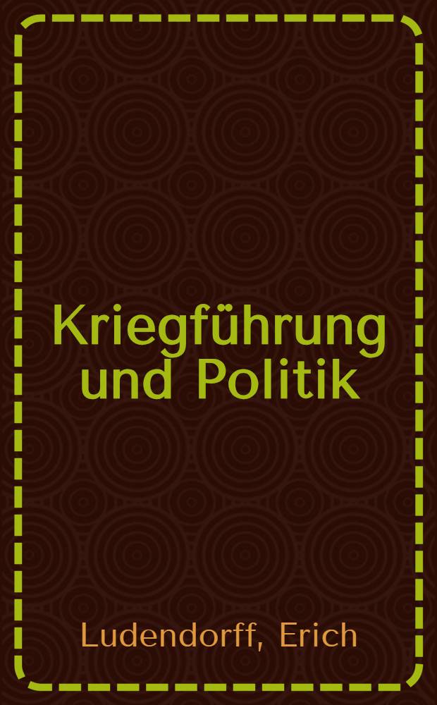 Kriegführung und Politik