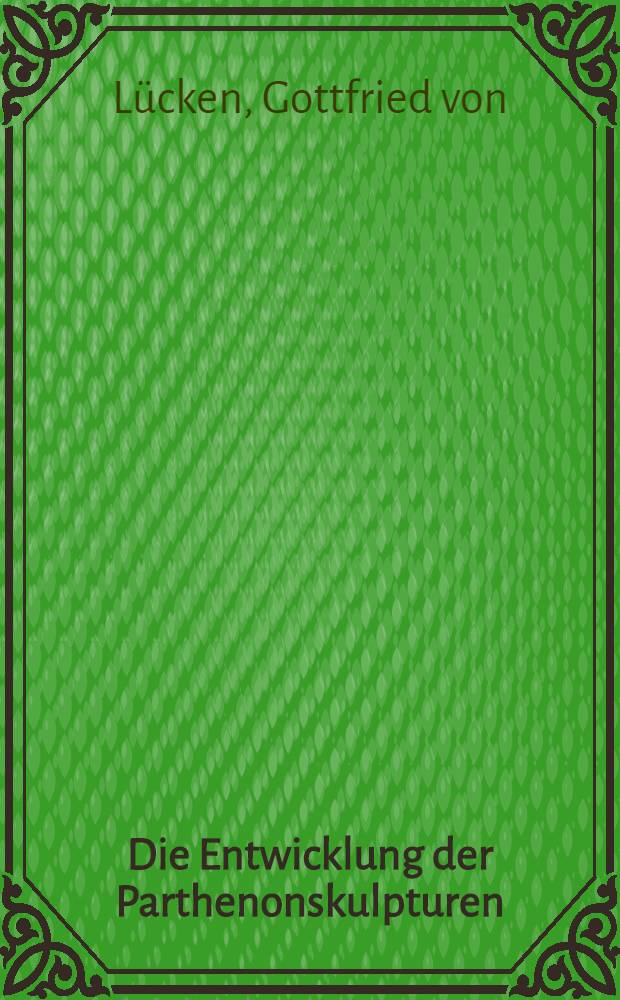 Die Entwicklung der Parthenonskulpturen