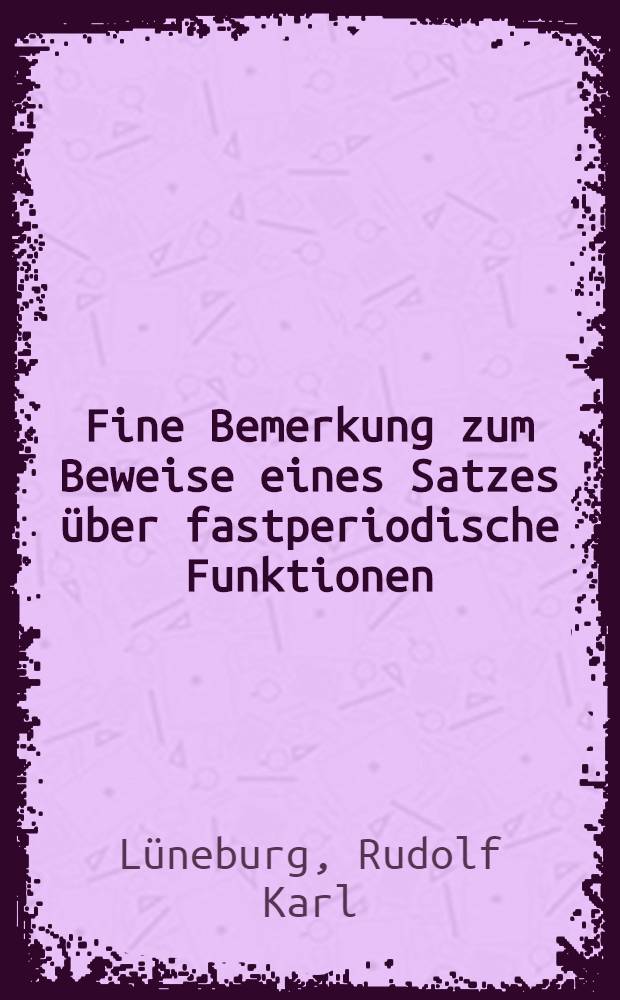 Fine Bemerkung zum Beweise eines Satzes über fastperiodische Funktionen