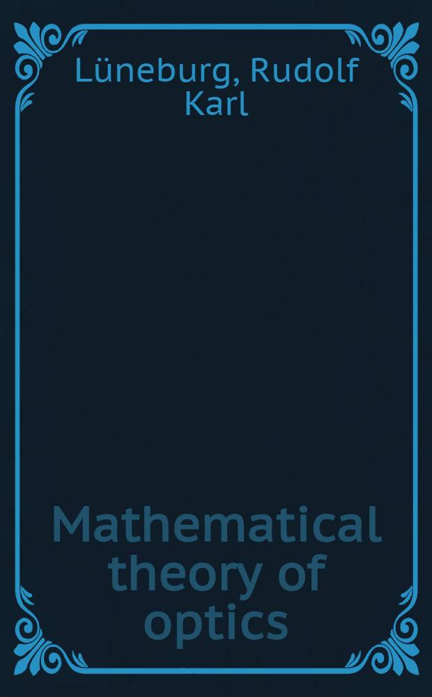 Mathematical theory of optics