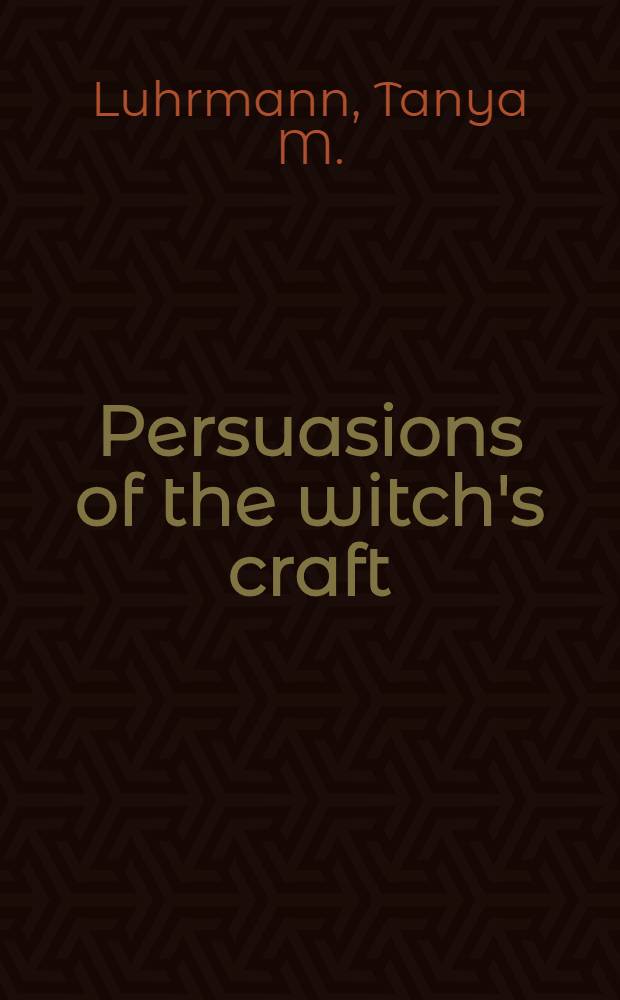 Persuasions of the witch's craft : Ritual magic in contemporary England