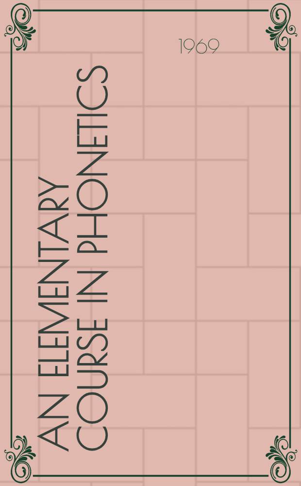 An elementary course in phonetics
