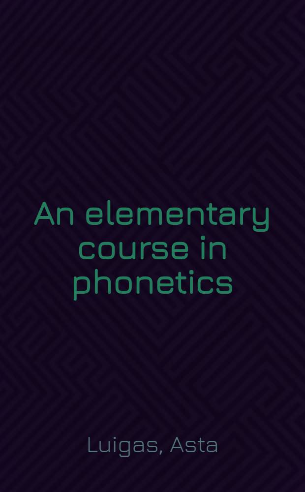 An elementary course in phonetics