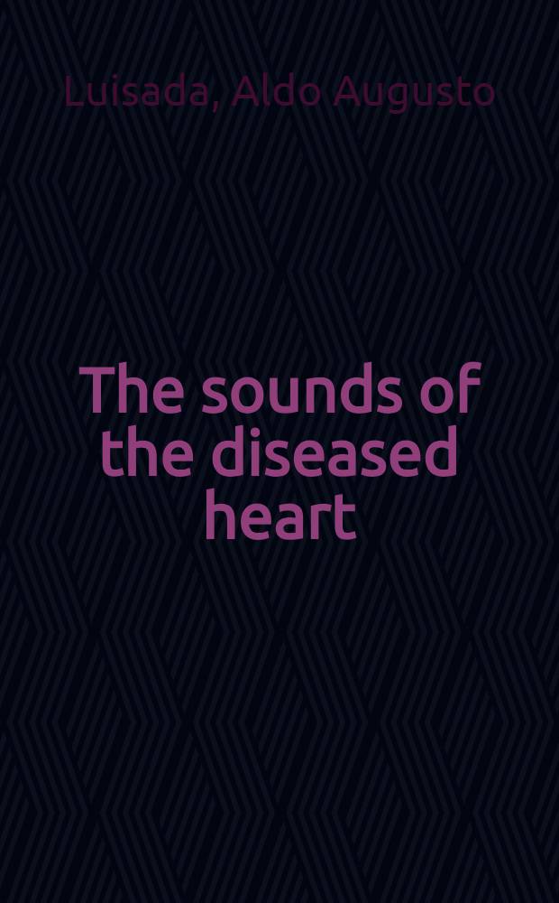 The sounds of the diseased heart