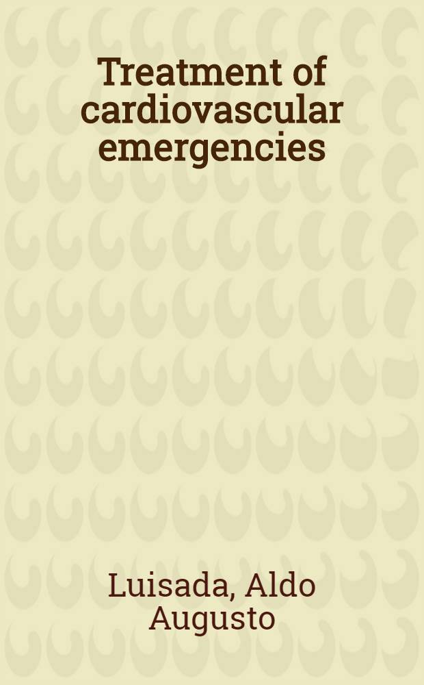Treatment of cardiovascular emergencies