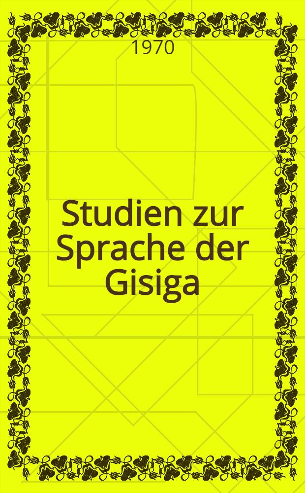 Studien zur Sprache der Gisiga (Nordkamerun)