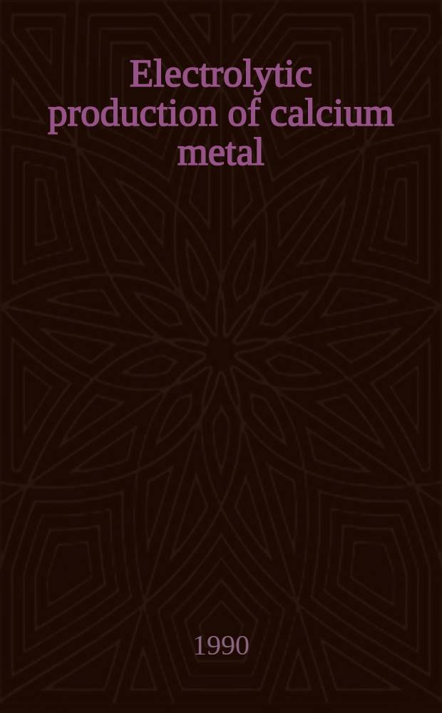 Electrolytic production of calcium metal
