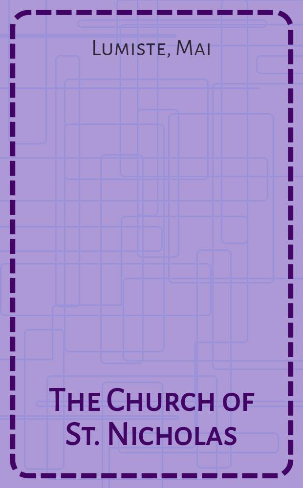 The Church of St. Nicholas : An architectural history