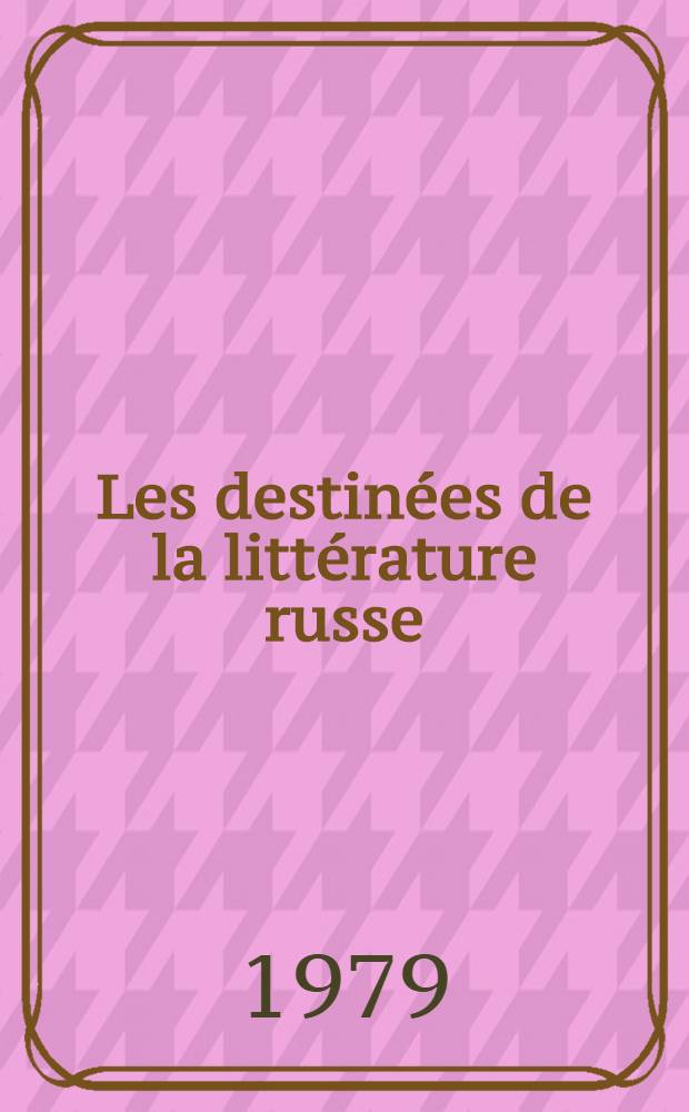 Les destinées de la littérature russe