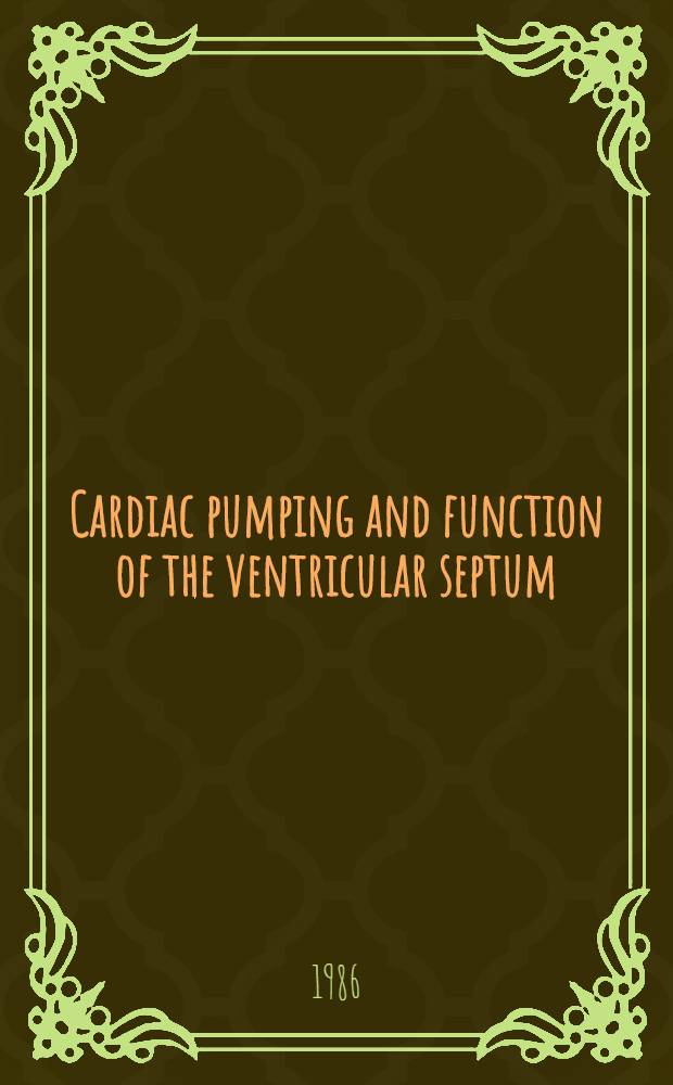 Cardiac pumping and function of the ventricular septum
