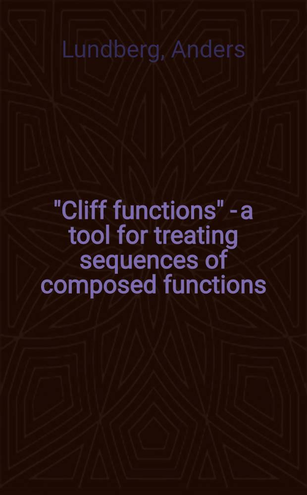 "Cliff functions" - a tool for treating sequences of composed functions