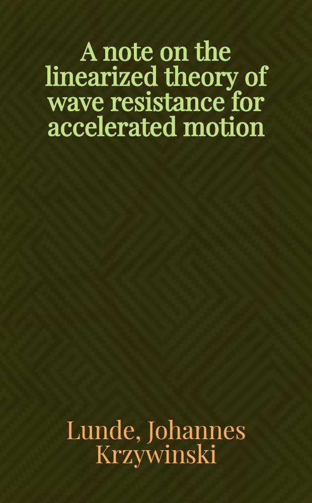 A note on the linearized theory of wave resistance for accelerated motion