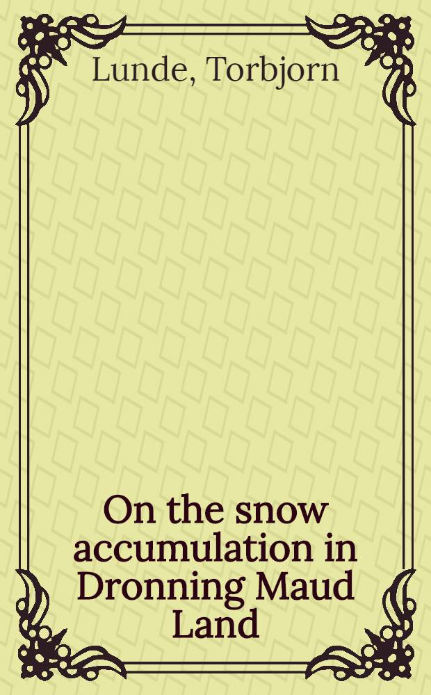 On the snow accumulation in Dronning Maud Land
