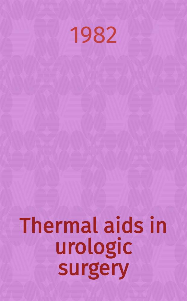 Thermal aids in urologic surgery : Akad. avh
