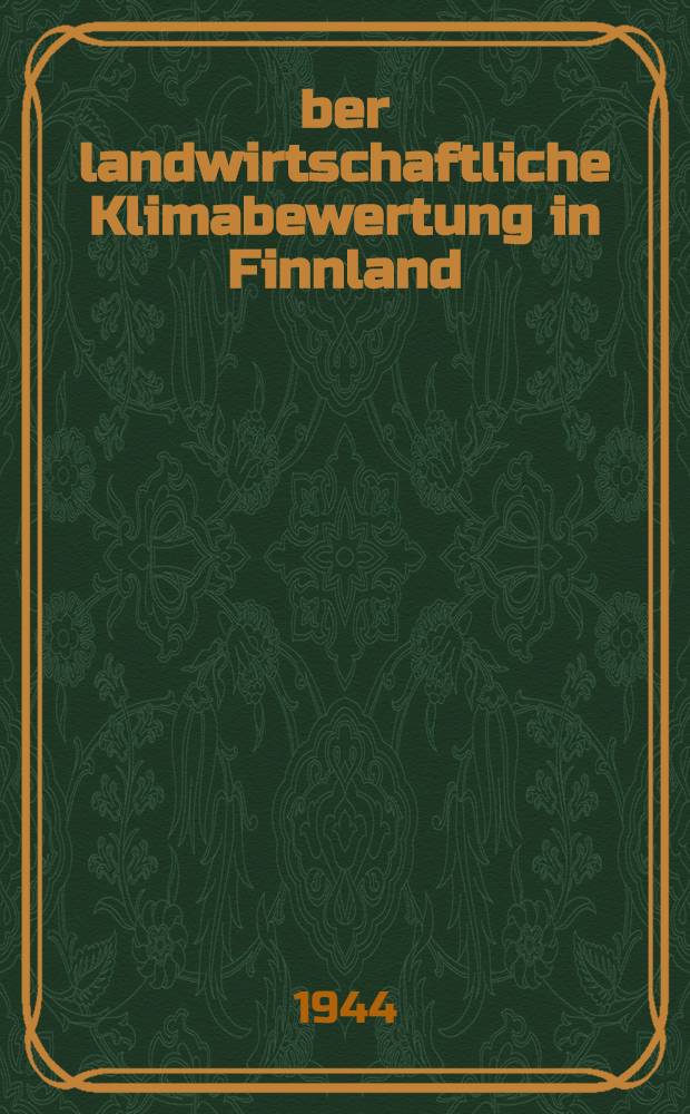 Über landwirtschaftliche Klimabewertung in Finnland