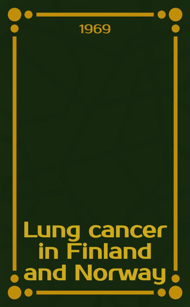 Lung cancer in Finland and Norway : An epidemiological study