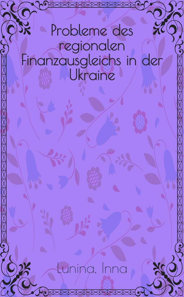 Probleme des regionalen Finanzausgleichs in der Ukraine