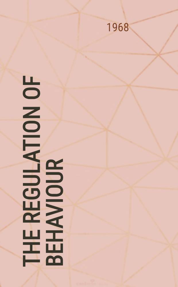 The regulation of behaviour