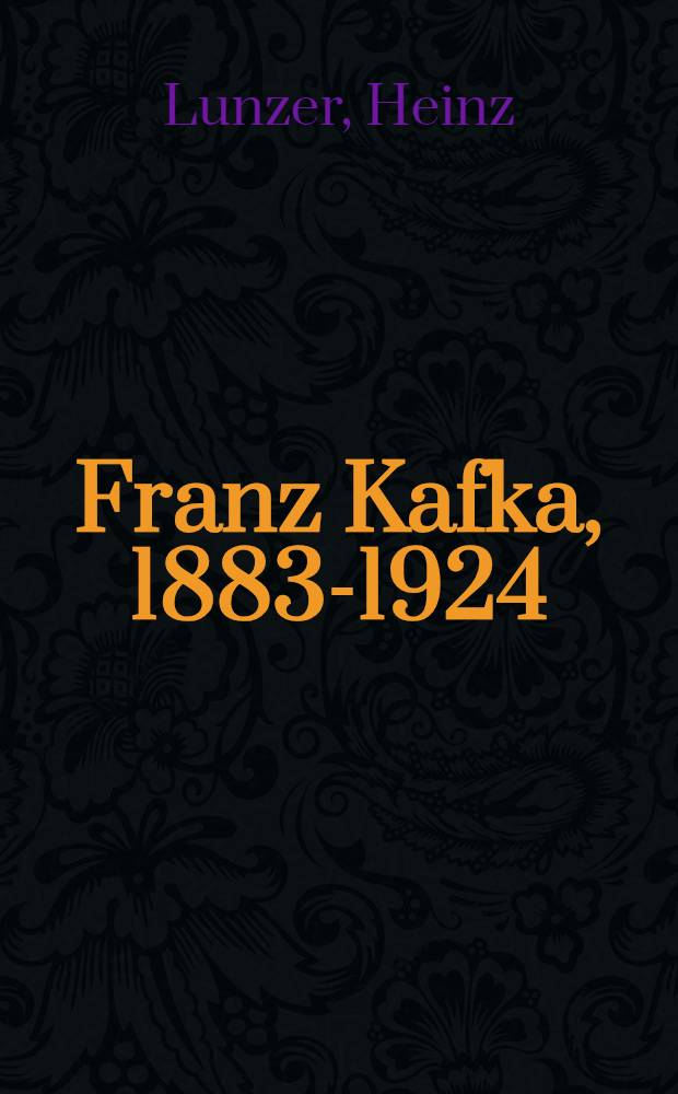 Franz Kafka, 1883-1924 : Katalog zur einer Ausst. des Bundesmin. für Auswärtige Angelegenheiten