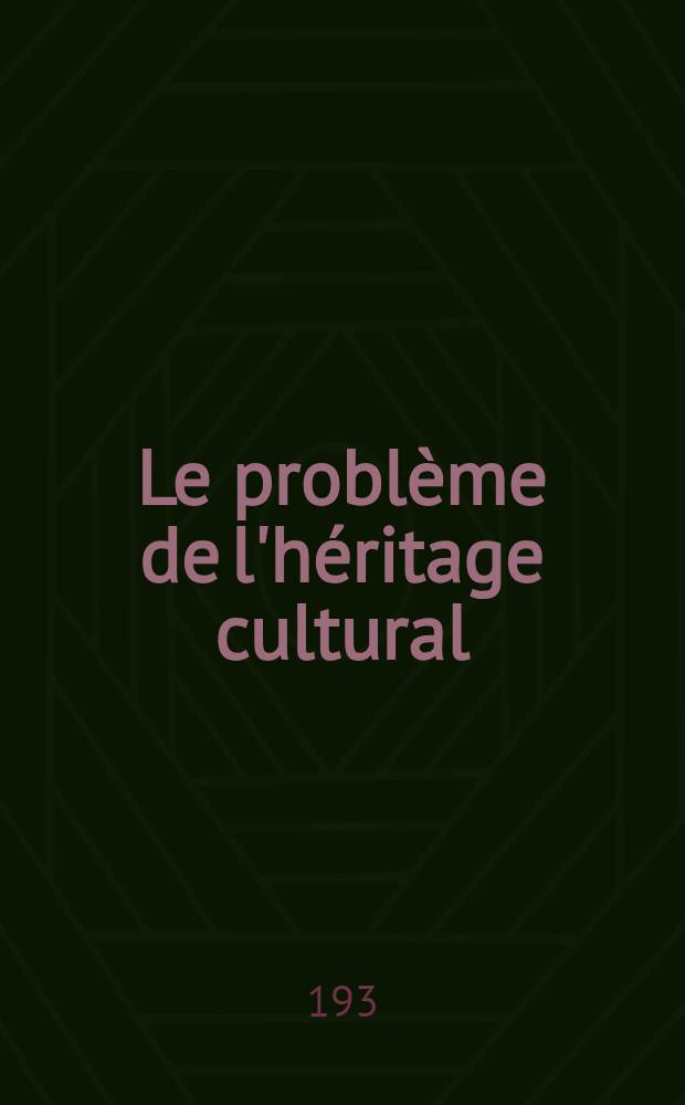 Le problème de l'héritage cultural