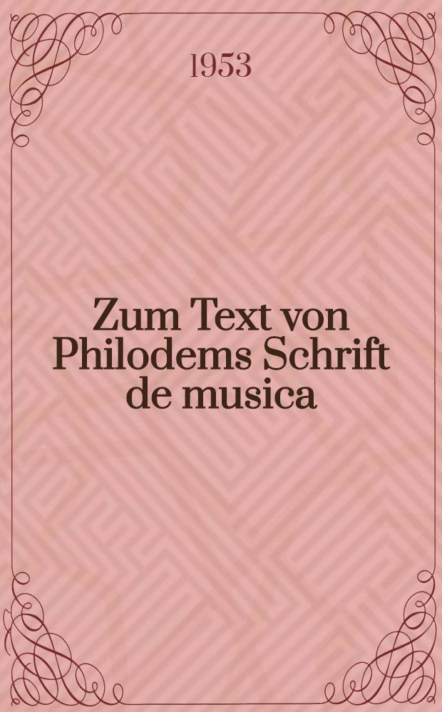 Zum Text von Philodems Schrift de musica