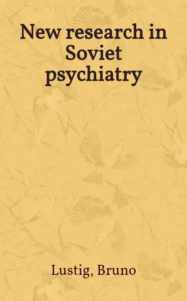 New research in Soviet psychiatry