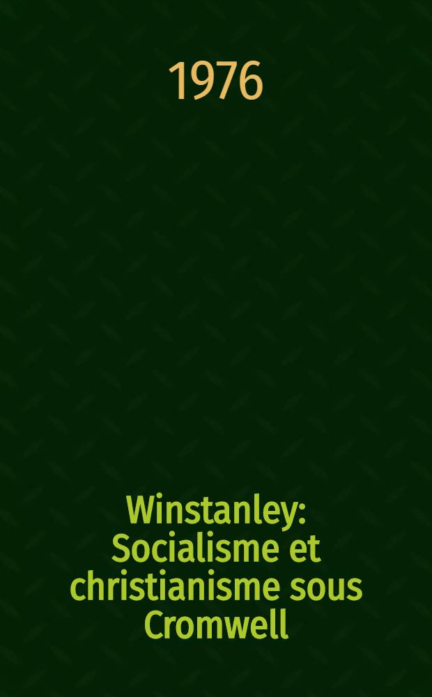 Winstanley : Socialisme et christianisme sous Cromwell