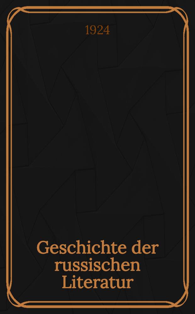 Geschichte der russischen Literatur