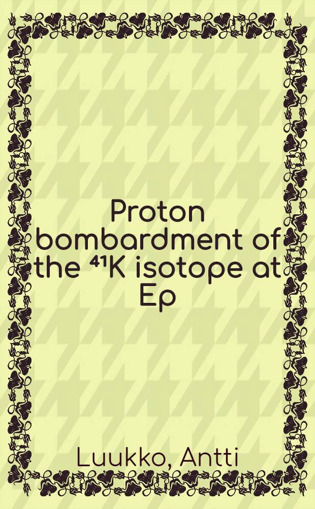 Proton bombardment of the ⁴¹K isotope at Ep=1400-1750 keV