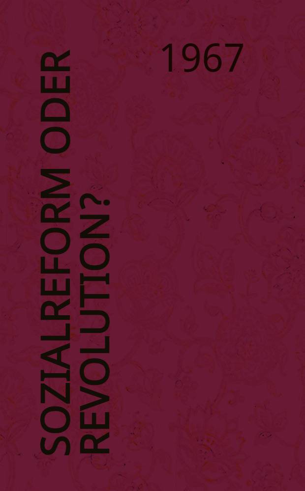 Sozialreform oder Revolution? : Mit einem Anhang: Miliz und Militarismus