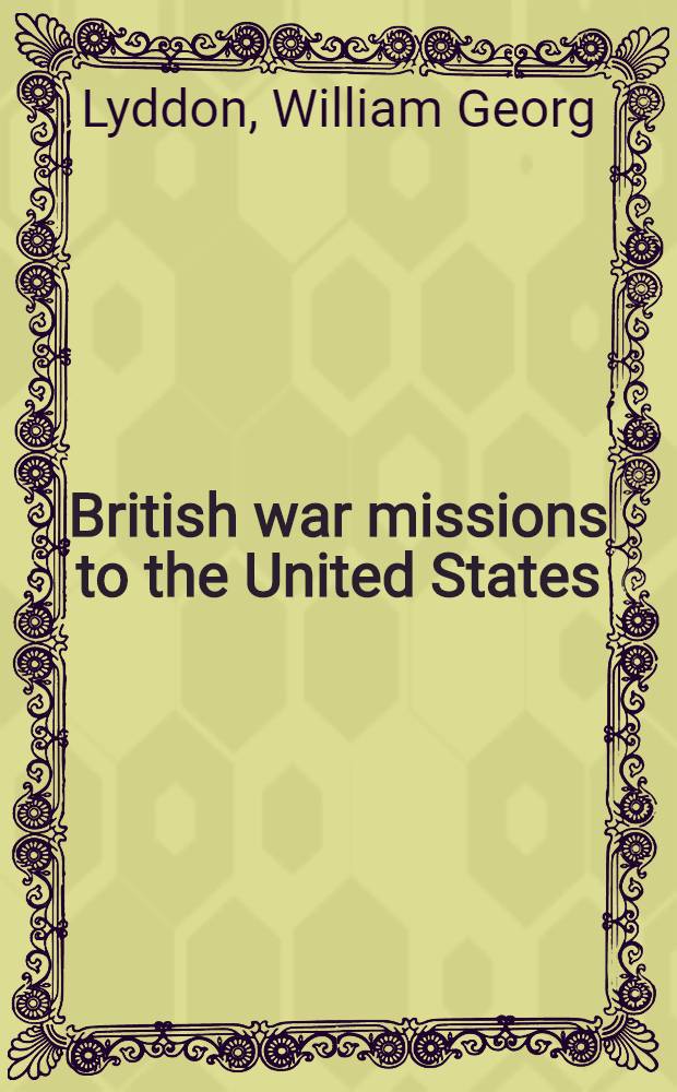 British war missions to the United States : 1914-1918