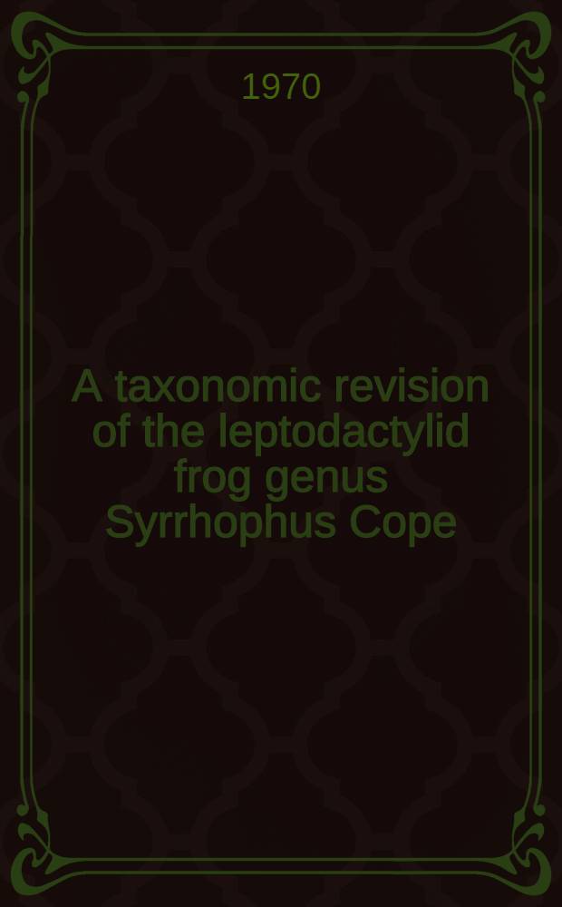 A taxonomic revision of the leptodactylid frog genus Syrrhophus Cope