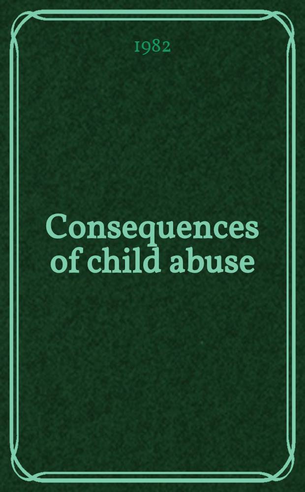 Consequences of child abuse