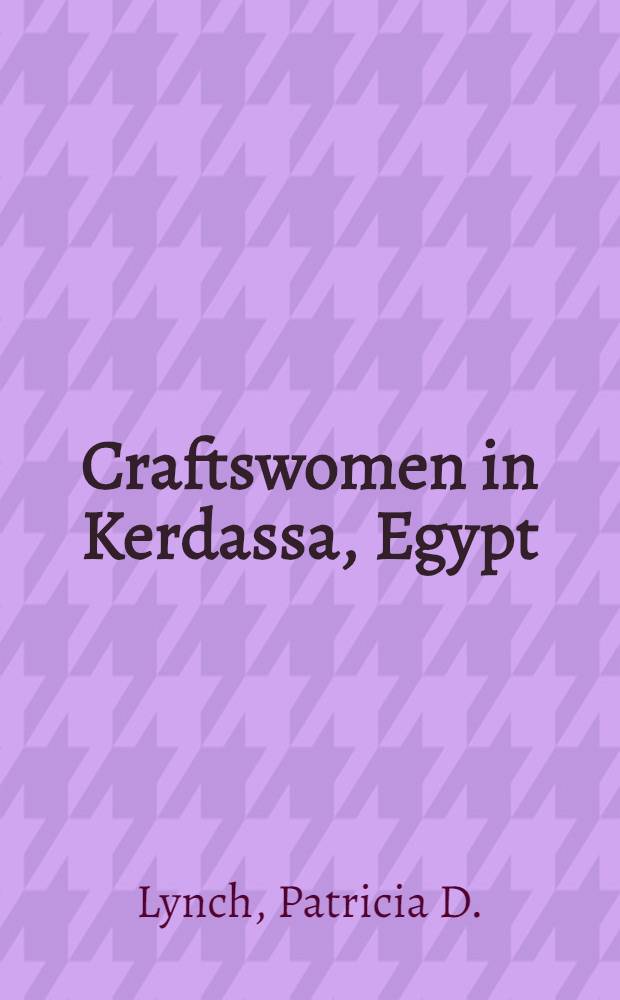 Craftswomen in Kerdassa, Egypt : Household production and reproduction