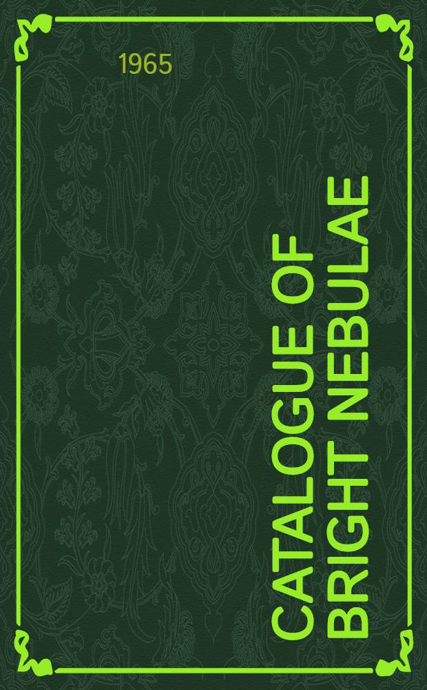 Catalogue of bright nebulae