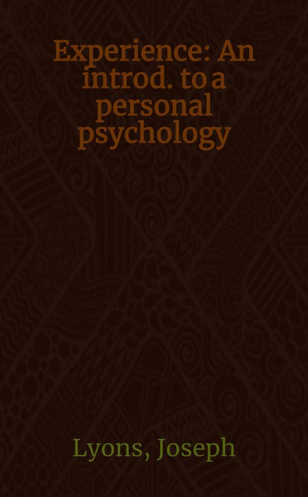 Experience : An introd. to a personal psychology