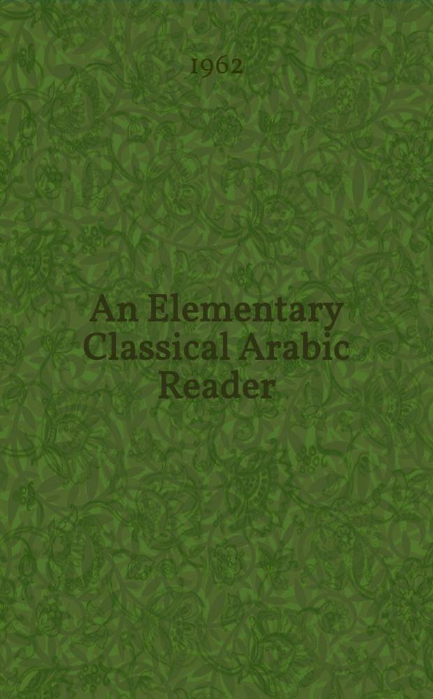 An Elementary Classical Arabic Reader