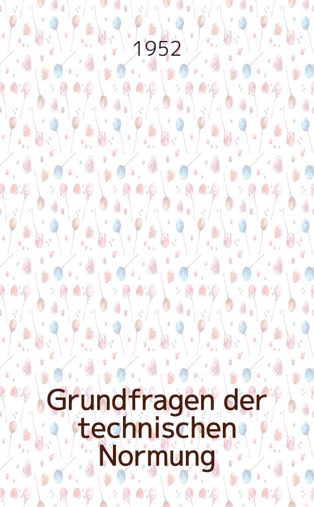 Grundfragen der technischen Normung
