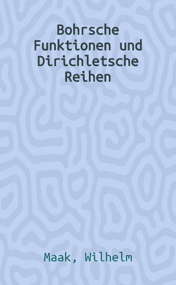 Bohrsche Funktionen und Dirichletsche Reihen