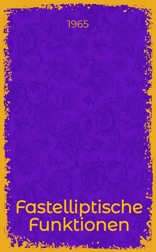 Fastelliptische Funktionen