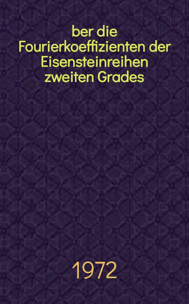 Über die Fourierkoeffizienten der Eisensteinreihen zweiten Grades